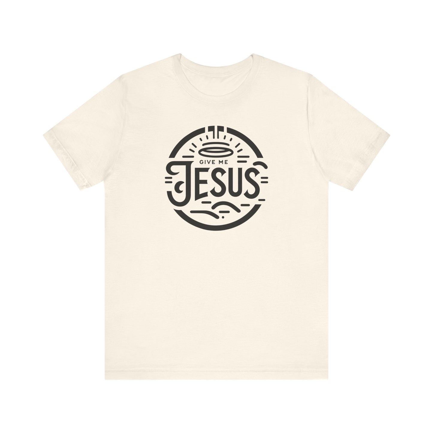 Give Me Jesus Unisex Jersey Short Sleeve Tee