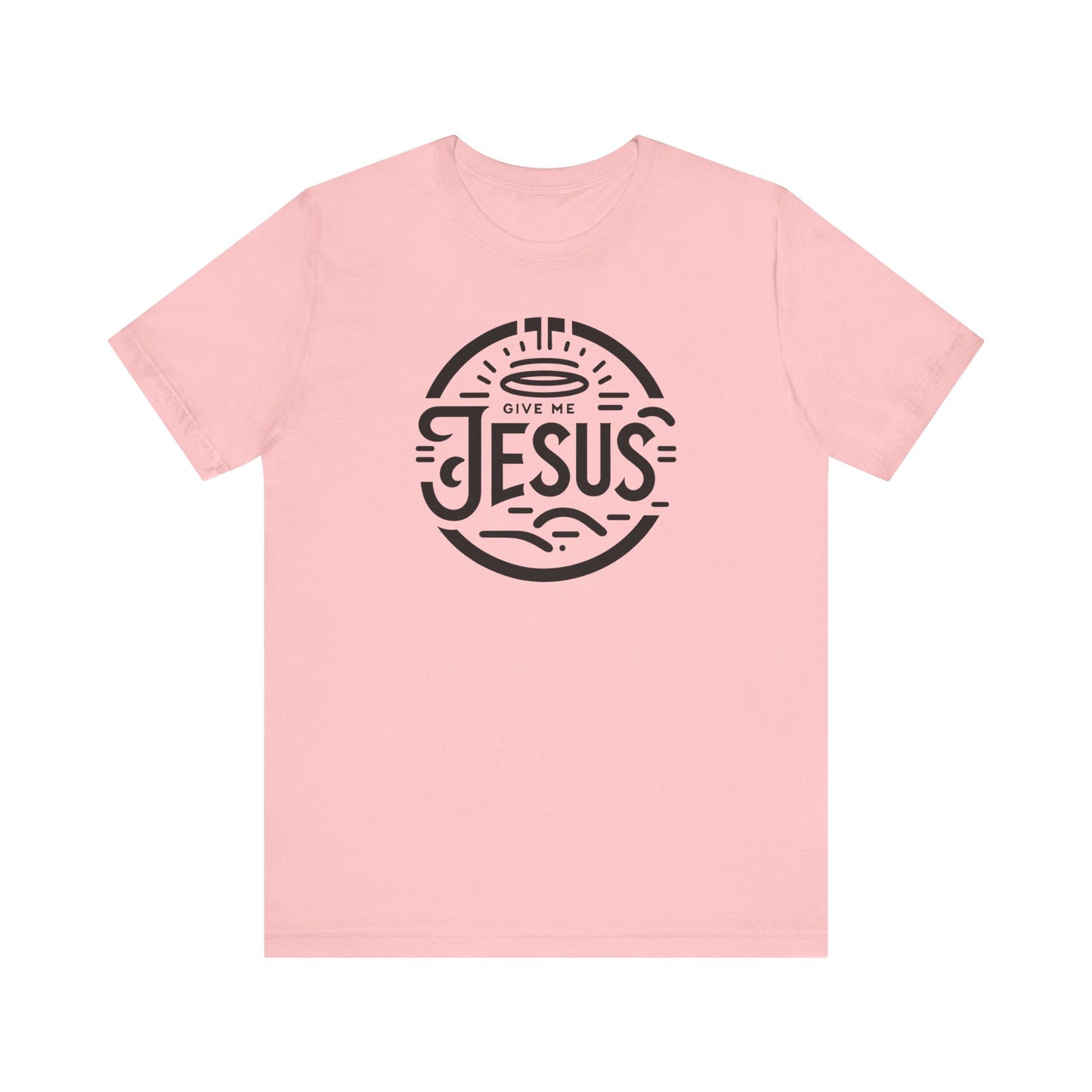 Give Me Jesus Unisex Jersey Short Sleeve Tee
