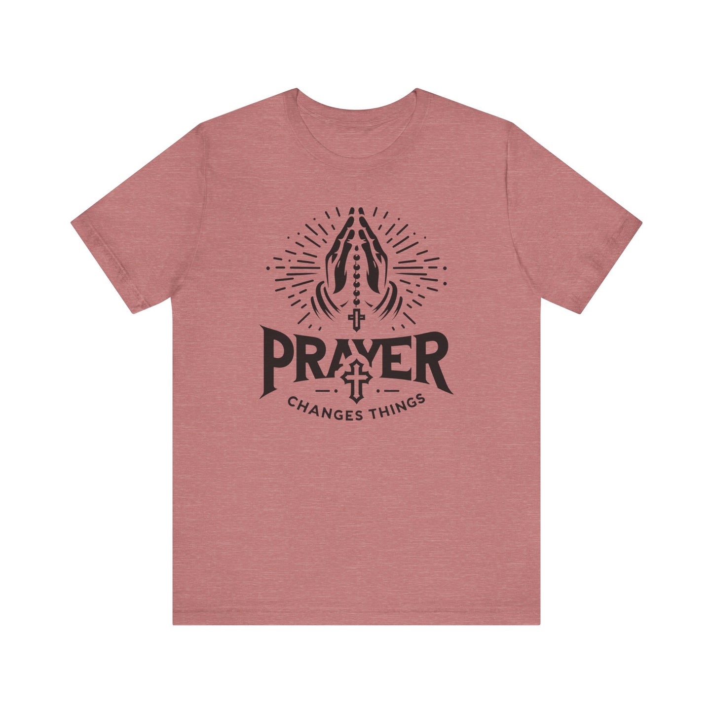 Prayer Changes Things Unisex Jersey Short Sleeve Tee