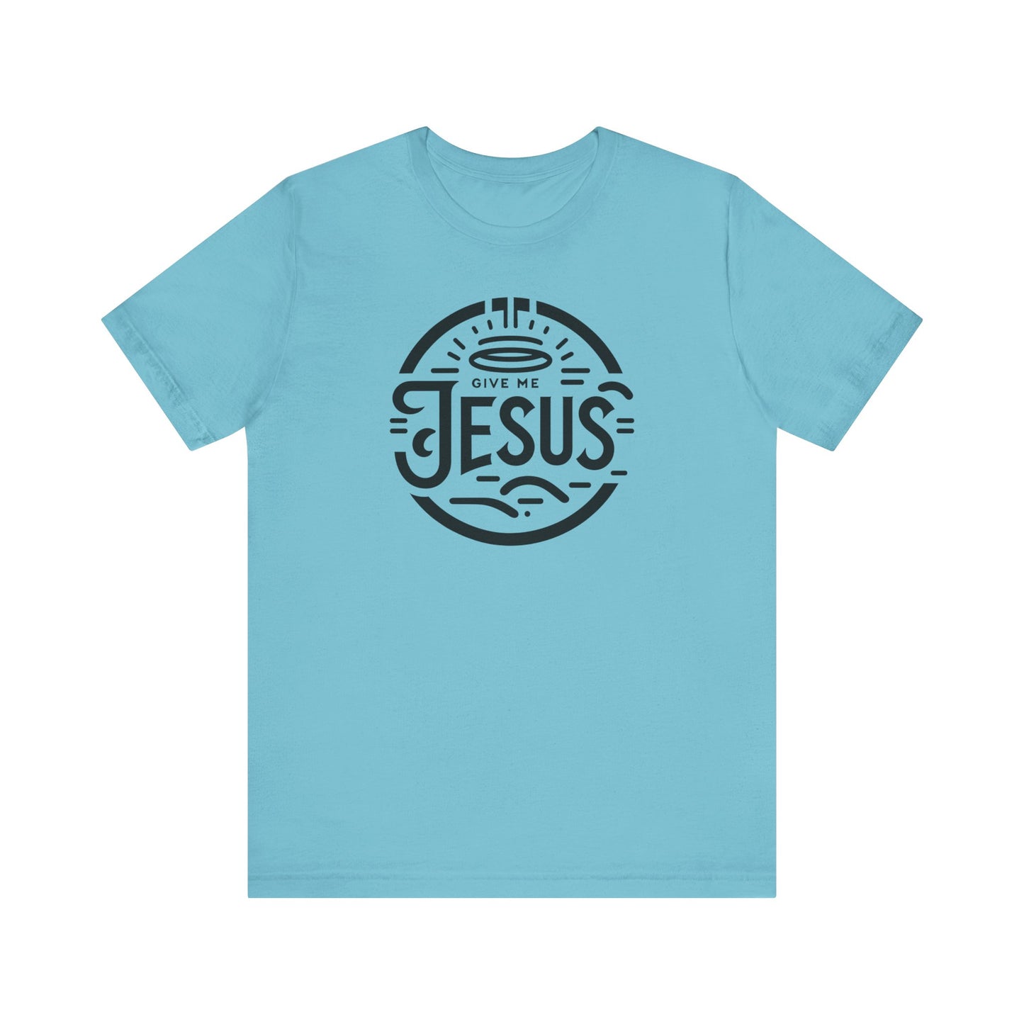 Give Me Jesus Unisex Jersey Short Sleeve Tee